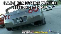 Badd Drag Racing Practice session 08 13 2017